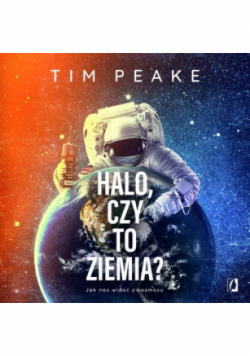Halo, czy to Ziemia? Jak nas widać z kosmosu