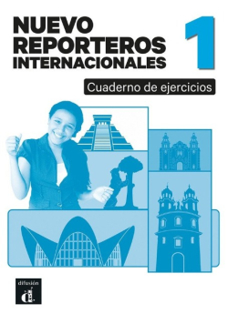 Reporteros Internacionales Nuevo 1. cuaderno de ejercicios