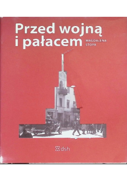 Przed wojną i pałacem