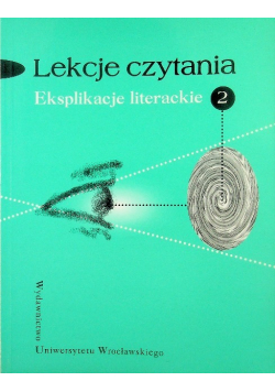 Lekcje czytania Eksplikacje literackie Część  2