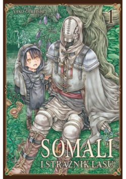 Somali i strażnik lasu Tom 1