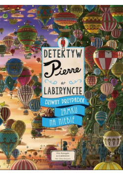 Detektyw Pierre w labiryncie Dziwny przypadek zamku na niebie