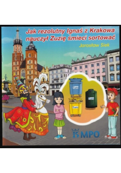 Jak Rezolutny Ignaś Z Krakowa Nauczył Zuzię