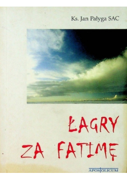 Łagry za Fatimę
