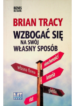 Wzbogać się na swój własny sposób