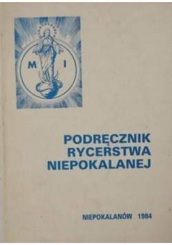 Podręcznik rycerstwa niepokalanej