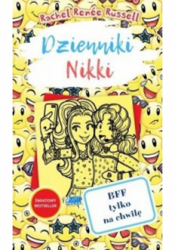 Dzienniki Nikki BFF tylko na chwilę