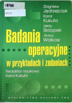Badania operacyjne w przykładach i zadaniach