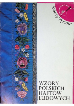 Wzory Polskich haftów ludowych