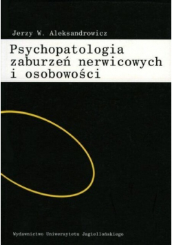 Psychopatologia zaburzeń nerwicowych i osobowości
