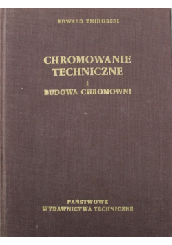 Chromowanie techniczne i budowa chromowni