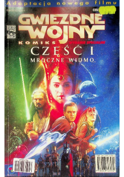 Gwiezdne wojny Komiks Część 1 Mroczne Widmo