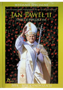 Jan Paweł II Święty pelgrzym