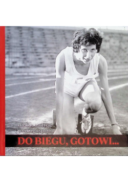 Wielkie tradycje polskiego sportu
