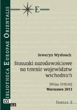 Stosunki narodowościowe na terenie województw wschodnich Wilno 1939/40