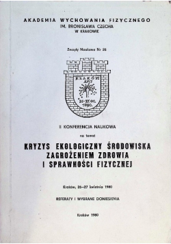 Kryzys ekologiczny środowiska zagrożeniem zdrowia i sprawności fizycznej