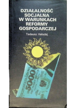 Działalność socjalna w warunkach reformy gospodarczej