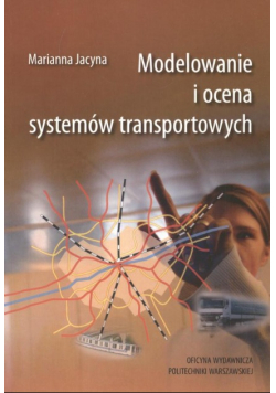 Modelowanie i ocena systemów transportowych