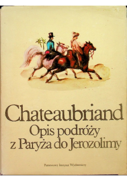 Opis podróży z Paryża do Jerozolimy