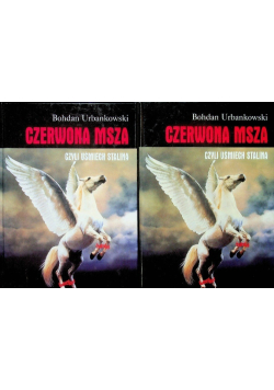 Czerwona msza czyli uśmiech Stalina Tom 1 i 2