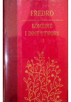 Komedie i inne utwory Tom 2