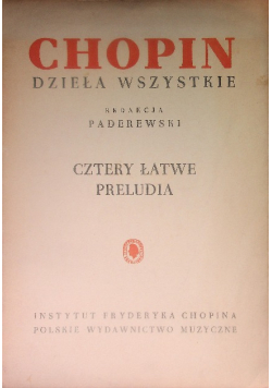 Chopin dzieła wszystkie cztery łatwe preludia