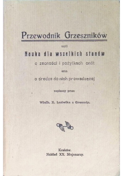 Przewodnik grzeszników czyli nauka dla wszelkich stanów 1913 r