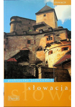 Słowacja Praktyczny przewodnik
