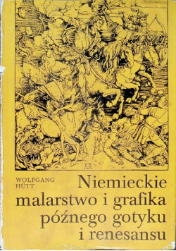 Niemieckie malarstwo i grafika późnego gotyku i renesansu