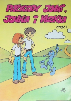 Przygody Jonki, Jonka i Kleksa Część 1