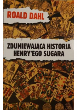 Zdumiewająca historia Henryego Sugara