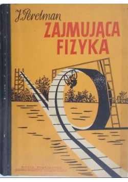 Zajmująca fizyka