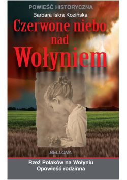 Czerwone niebo nad Wołyniem