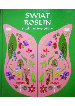 Świat roślin skał i minerałów
