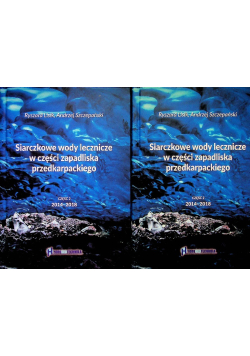 Siarczkowe wody lecznicze w częśći zapadliska przedkarpackiego  Część 1 i 2
