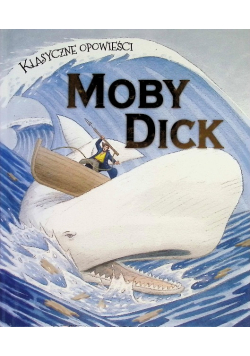 Klasyczne opowieści. Mody Dick