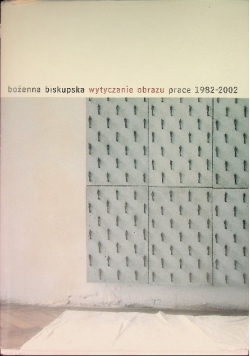 Wytyczanie obrazu Prace 1982 - 2002