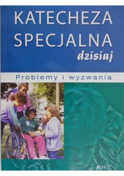 Katecheza specjalna dzisiaj
