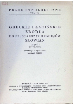 Greckie i łacińskie źródła do najstarszych dziejów Słowian Część I