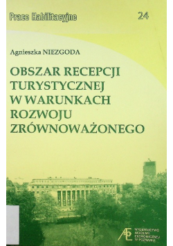 Obszar recepcji turystycznej w warunkach rozwoju zrównoważonego