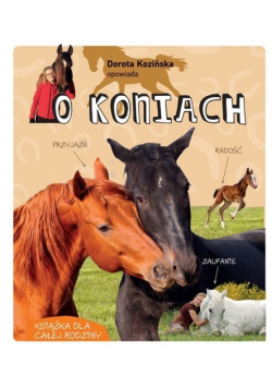 Kozińska opowiada o koniach