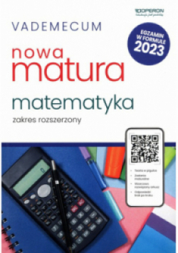 Vademecum Nowa Matura 2023 Matematyka Zakres rozszerzony