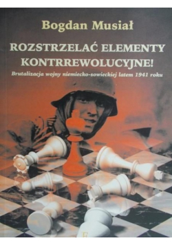 Rozstrzelać elementy kontrrewolucyjne