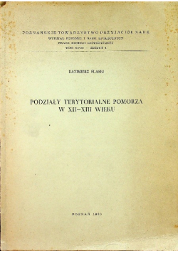 Podziały terytorialne pomorza w XII XIII wieku