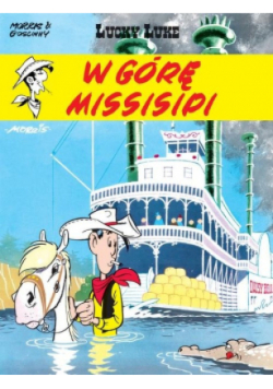 Lucky Luke Tom 16 W górę Missisipi
