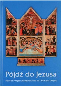 Pójdź do Jezusa