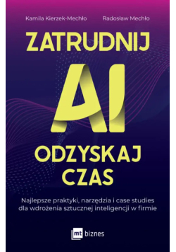 Zatrudnij AI, odzyskaj czas