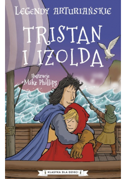 Legendy arturiańskie Tom 6 Tristan i Izolda