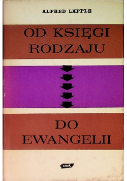 Od Księgi Rodzaju do Ewangelii