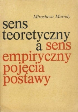 Sens teoretyczny a sens empiryczny pojęcia postawy